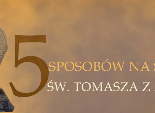 5 sposobów na smutek św. Tomasza